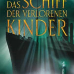 Boris Koch – Das Schiff der verlorenen Kinder