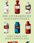 Stefan Bollmann – Die literarische Apotheke