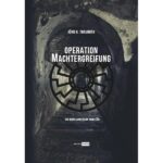 Jörg H. Trauboth – Operation Machtergreifung