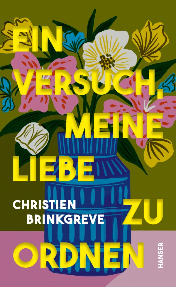Christien Brinkgreve - Ein Versuch, meine Liebe zu Ordnen - Autobiographie