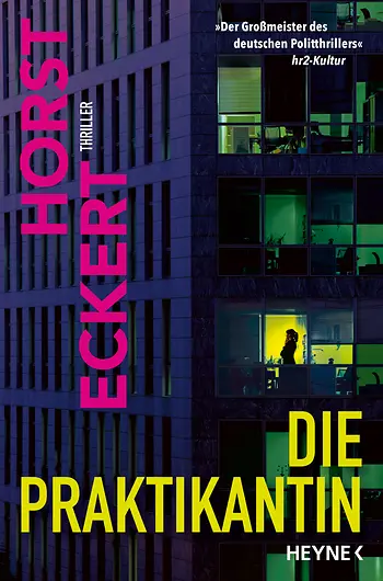 Horst Eckert - Die Praktikantin - Thriller - Hyne Verlag
