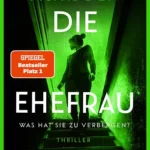 Freida McFadden – Die Ehefrau – Rezension