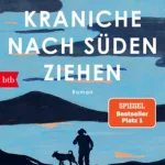 Lisa Ridzen – Wenn die Kraniche nach Süden ziehen