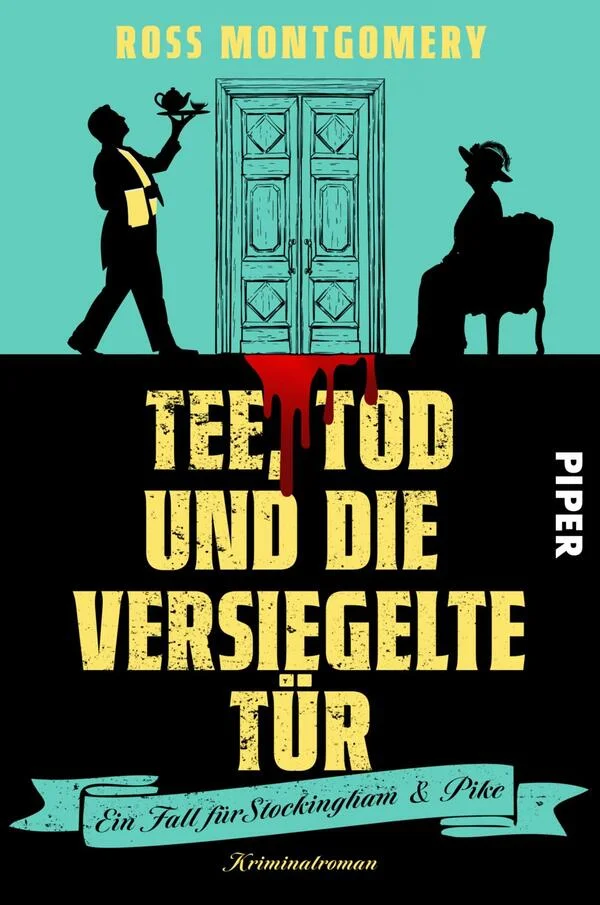 Montgomery tee, Tod und die versiegelte Tür Kriminalroman Piper Verlag