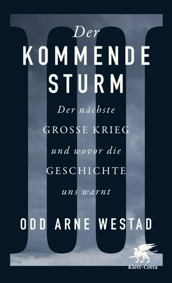 Odd Arne Westad "Der kommende Sturm" KLett-Cotta Verlag