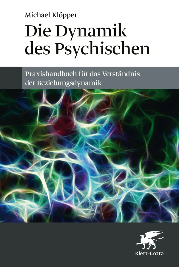 Michael Klöpper Die Dynamik des Psychischen Klett-Cotta Verlag 2026