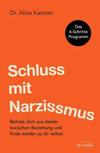 Alina Kastner "Schluss mit Narzissmus" Irisiana-Verlaga