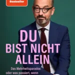 Jan Fleischhauer – Du bist nicht allein