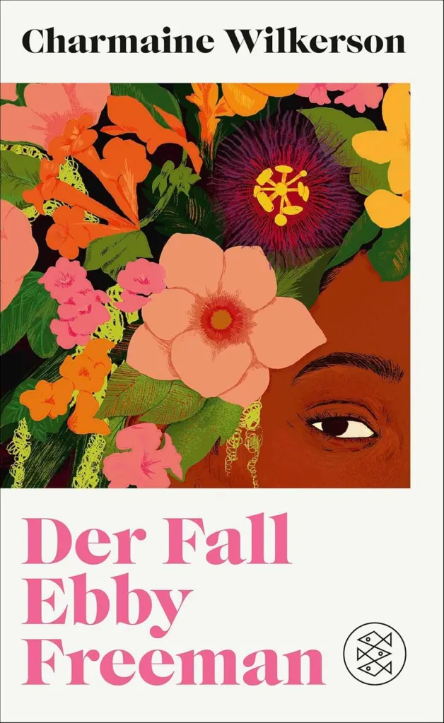 Charmaine Wilkerson "Der Fall Ebby Freeman" S.Fischer Verlag 2026