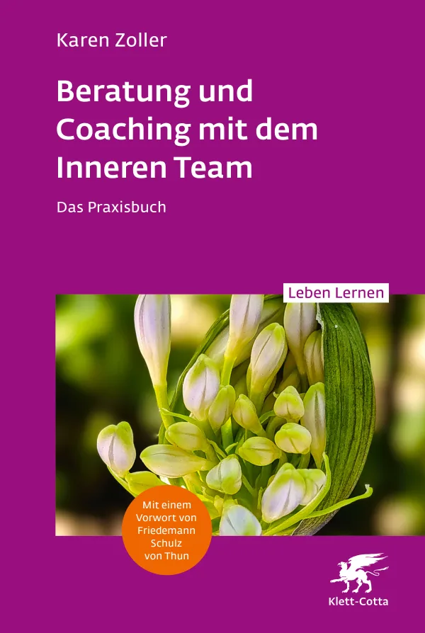 Karen Zoller "Beratung und Coaching mit dem inneren Team", Klett-Cotta Verlag