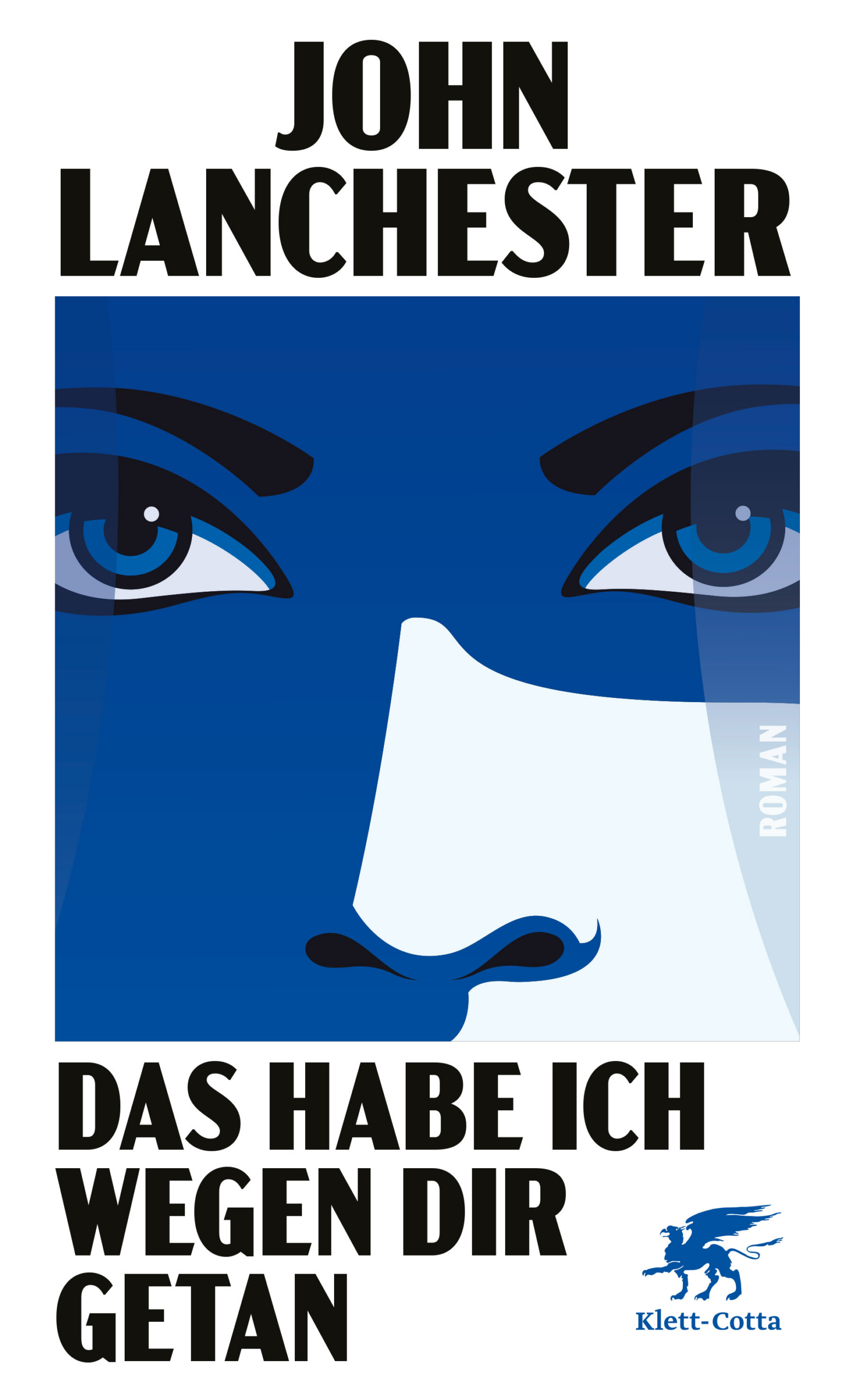 John Lanchester "Das habe ich wegen Dir getan", Klett-Cotta Verlag 2026